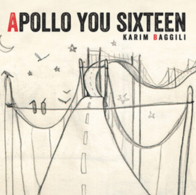 Album cover for Apollo You Sixteen by Karim Baggili Album cover for Apollo You Sixteen by Karim Baggili