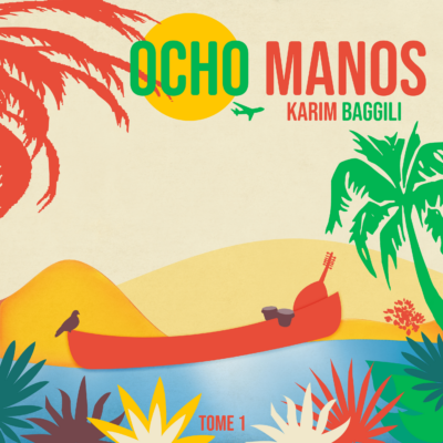Album cover for Ocho Manos Tome 1 by Karim Baggili