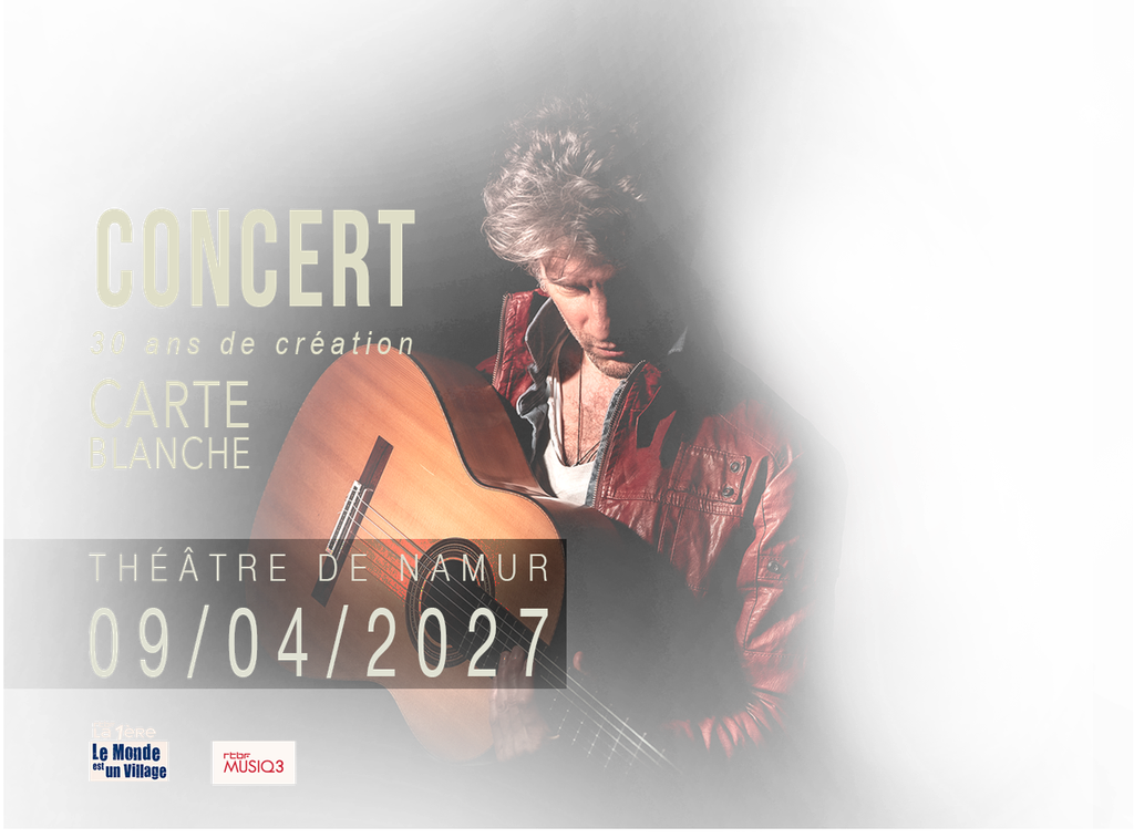 Karim Baggili – Carte Blanche, 30 ans de création. Concert au Théâtre de Namur le 9 avril 2027.